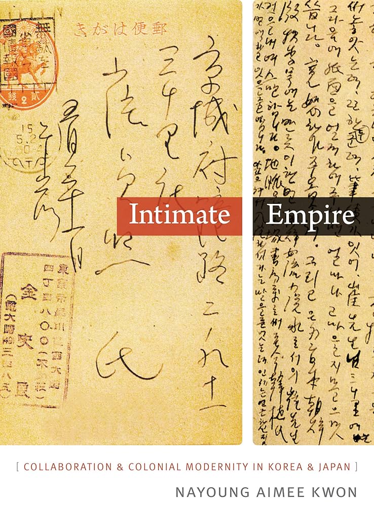 Amazon.co.jp: Intimate Empire: Collaboration and Colonial